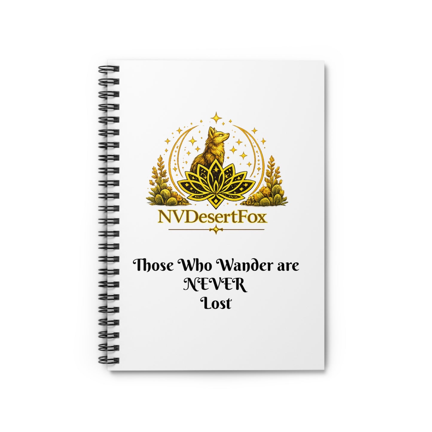 NVDesertFox Spiral Notebook — "Those Who Wander Are Never Lost" Travel Journal